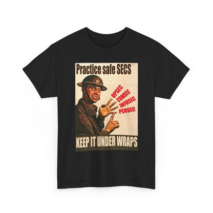 Practice Safe Secs Shirt
